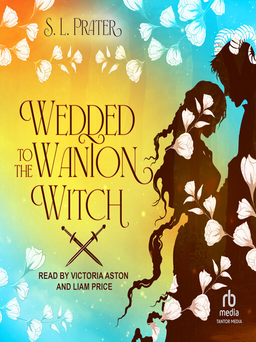 Title details for Wedded to the Wanton Witch by S. L. Prater - Wait list